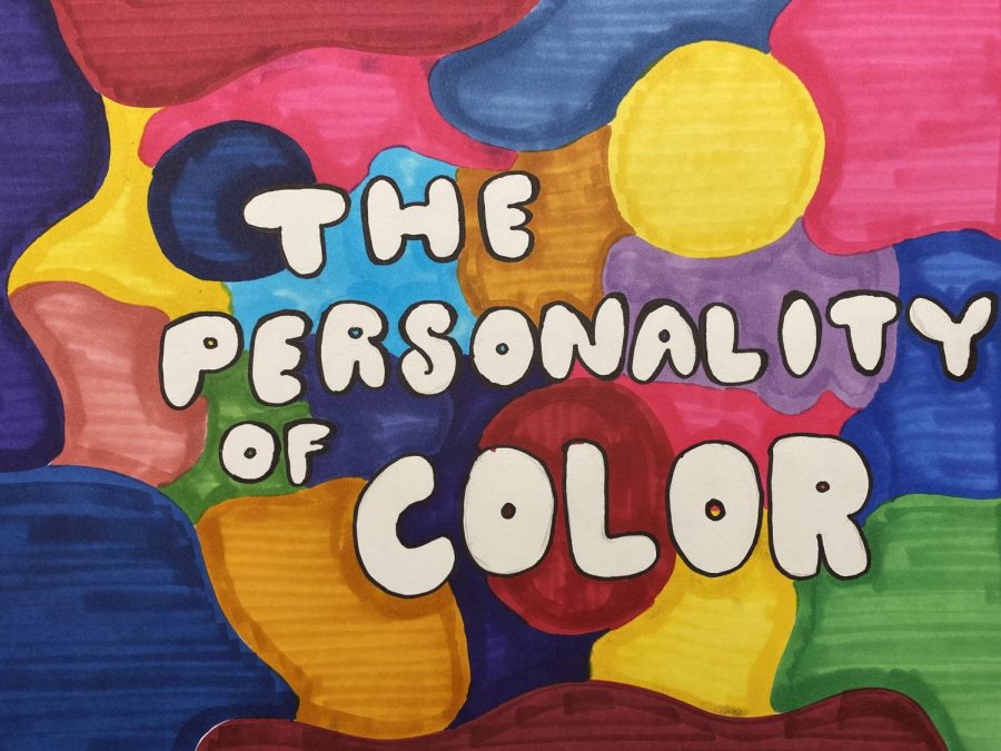 Color has multiple personalities based on personal experience.