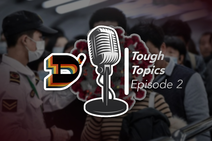 Double Ds Tough Topics Podcast - COVID-19 Panic (Episode 2)