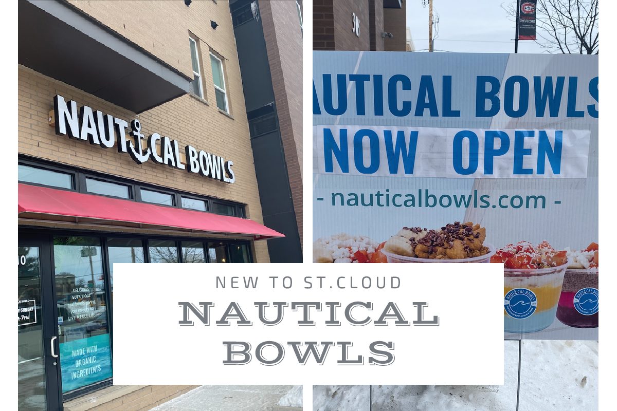 Nautical Bowls is a new eating place in St. Cloud. It is located over by St. Cloud State University. 