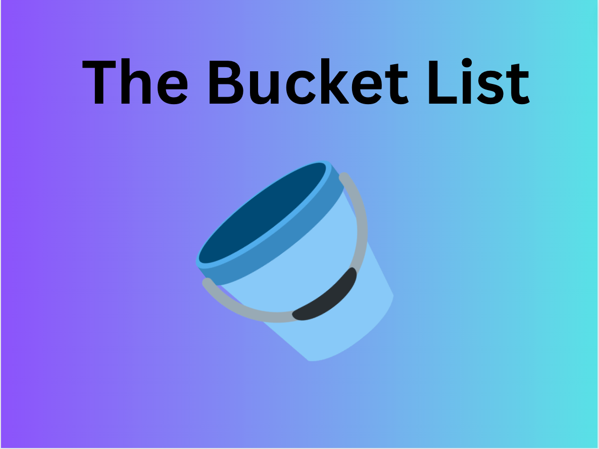 The bucket list is a series where we find people to interview and ask them whats one thing on their bucket list that they would like to do
