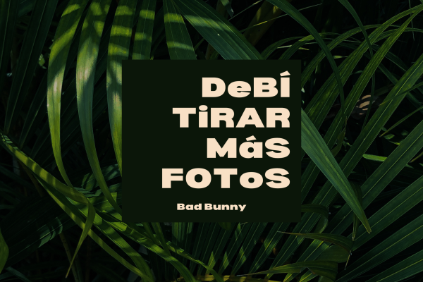 Bad Bunny's DeBÍ TiRAR MáS FOToS is dominating charts and impacting listeners